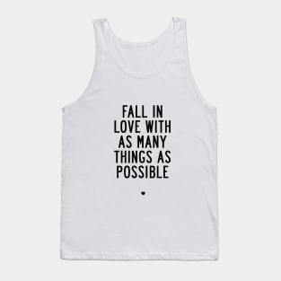 Fall in Love with As Many Things as Possible Tank Top